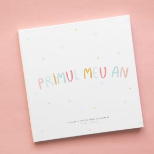 „PRIMUL MEU AN” CU POVESTE - ALBUMUL BEBELUȘULUI